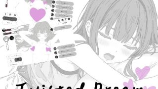 【汉化h游戏美少女游戏下载|VIP】Twisted Dream  中文版【100M】